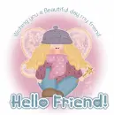 Hello friend
