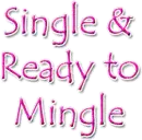 single and ready to mingle