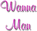 wanna man