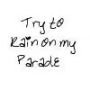 Rain on My Parade