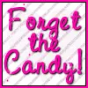 forget the candy! want kisses!