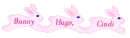 Bunny Hugs - Cindi