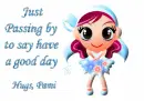 HAVE A GOOD DAY Pami