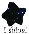 I shine!
