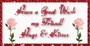 Have A Great Week My Friend