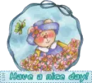 Bear with flowers - Have a nice day!