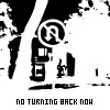 No Turning Back Now