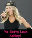 You gotta love Ashley!