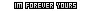 Quote - Im forever yours.