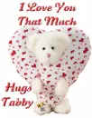 i love you Tabby