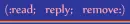 read; reply; remove