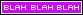 Blah Blah Blah