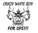Crazy White Boy
