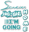 Screw You Guys, I'm Going Home