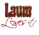 Laura loves it!