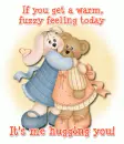 Warm Fuzzy Feeling