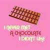 Chocolate