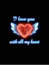 i love you with all my heart