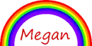 Rainbow Names: Megan