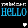 you had me