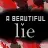 Beautiful lie