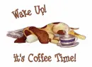 wake up! coffe time!