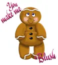 you make me blush gingerbread man