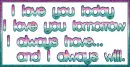 I love you