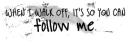 When I walk off