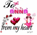 To Anna..From MY Heart