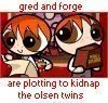 F&G wanna kidnap Olsen twins