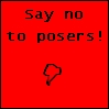 say no to posers
