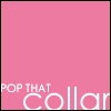 Pop your collar