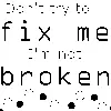 Not broken