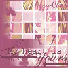 My heart is yours