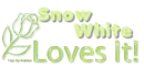 Snow White loves it