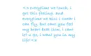 <3everytime we touch!<3