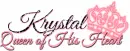 krystal- queen of his heart