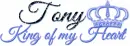 Tony- king of my heart