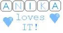 Anika Loves It