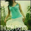 Those Days