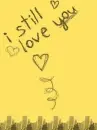 I still love you