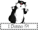 FatCat:I dunno!