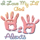 I Love My Lil' Girl -Alexis-