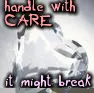 handle with care