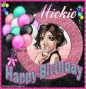 Happy Birthday Mickie