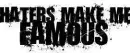 haters make me famous
