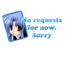 No requests for now