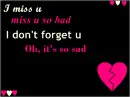 I Miss U </3