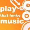 Play That Funky Music
